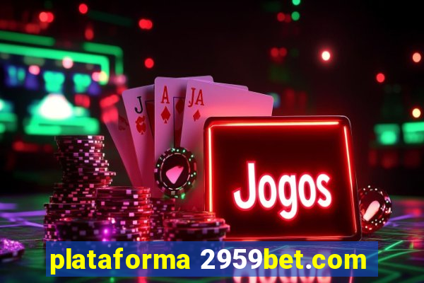 plataforma 2959bet.com